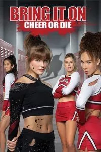 Bring It On: Cheer or Die (2022) {English with Subtitles} Full Movie WEB-DL 480p - 720p - 1080p