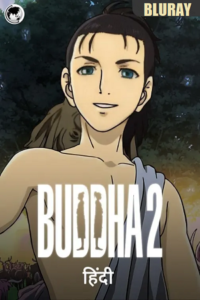 Buddha 2: The Endless Journey (2014) BluRay Dual Audio {Hindi-Japanese} 480p - 720p - 1080p