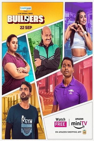 Builders (2023) Season 1 Complete [Amazon miniTV] Hindi WEB Series 480p - 720p - 1080p WEB-DL