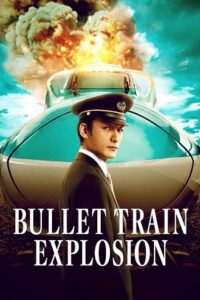 Bullet Train Explosion (2025) WEB-DL Dual Audio {Hindi-Japanese} Netflix 480p - 720p - 1080p