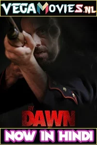 By Dawn (2019) Dual Audio {Hindi-English} 480p - 720p