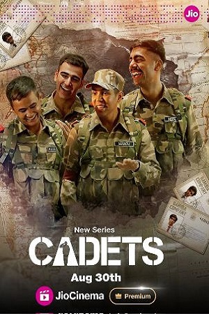 Cadets (2024) Season 1 Hindi Complete Jio Cinema Series 480p - 720p - 1080p WEB-DL