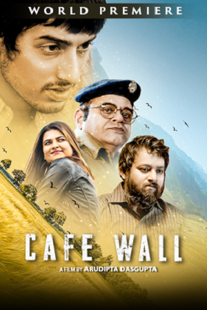 Cafe Wall (2023) Bengali Full Movie 480p - 720p - 1080p WEB-DL