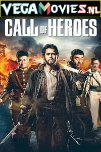 Call of Heroes (2016) Dual Audio {Hindi-English} 480p - 720p