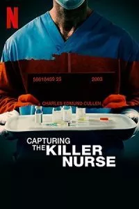 Capturing the Killer Nurse (2022) Dual Audio {Hindi-English} 480p - 720p - 1080p