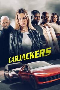 Carjackers (2025) WEB-DL Dual Audio {Hindi-English} 480p - 720p - 1080p