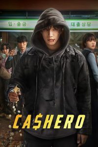 Cashero – Season 1 (2025) Dual-Audio {Hindi-Korean} NetFlix-Series 480p - 720p - 1080p WEB-DL