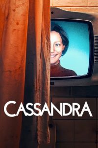 Cassandra (2025) Season 1 Dual Audio {Hindi-English} Netflix Original WEB Series 480p - 720p - 1080p WEB-DL