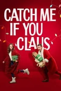 Catch Me If You Claus (2023) WEB-DL {English With Subtitles} Full Movie 480p - 720p - 1080p