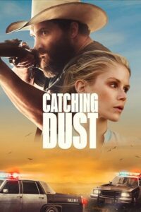 Catching Dust (2023) WEB-DL {English With Subtitles} Full Movie 480p - 720p - 1080p