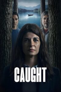 Caught (2025) Season 1 Dual Audio {Hindi-English} WEB Series 480p - 720p - 1080p WEB-DL