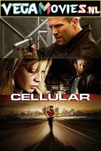 Cellular (2004) Dual Audio {Hindi-English} 480p - 720p - 1080p