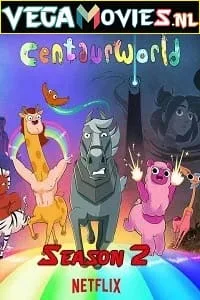 Centaurworld (2021) Season 2 Dual Audio [Hindi-English] Complete Netflix Web Series 480p - 720p