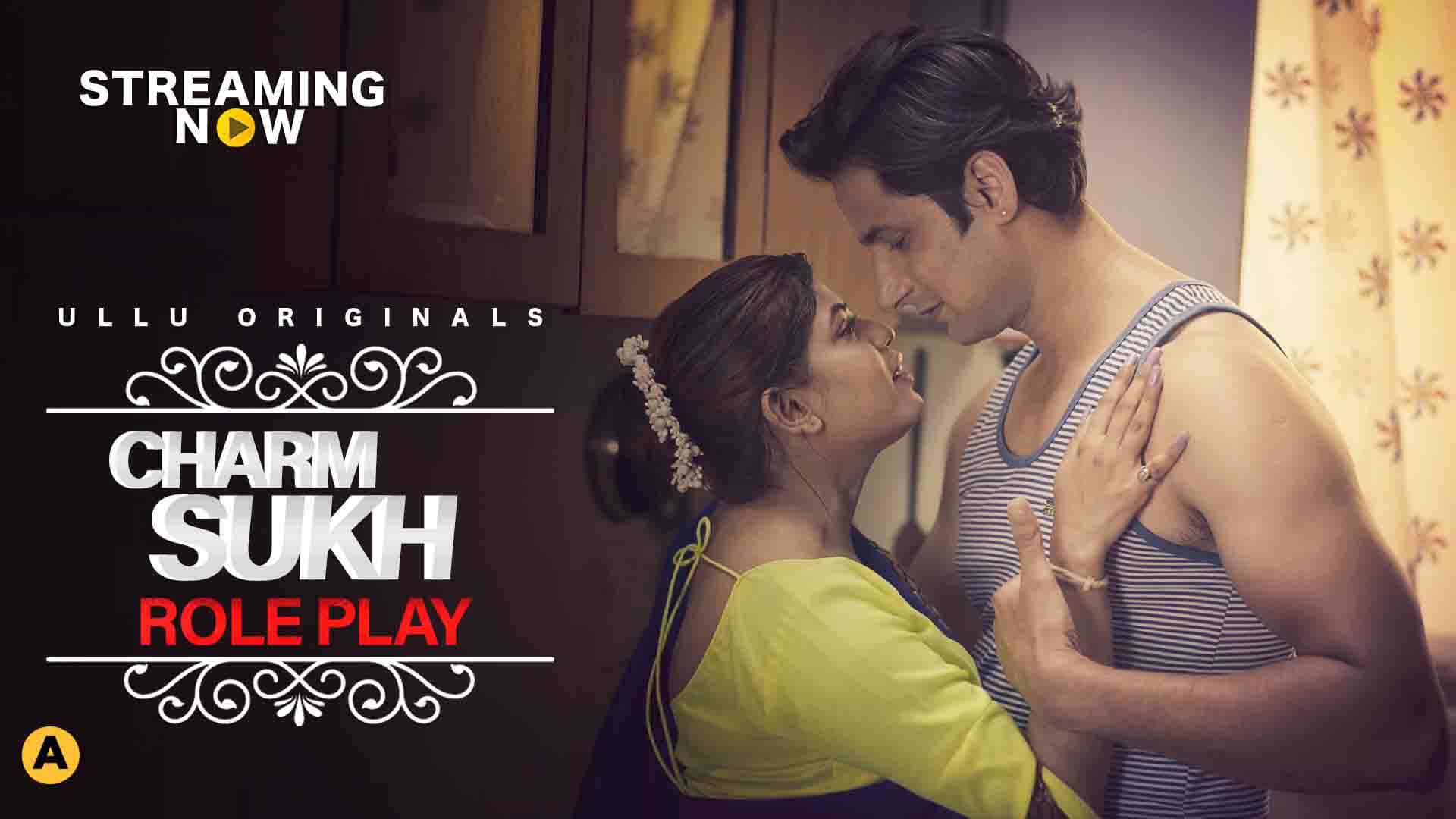 [18+] Charmsukh – Role Play (2020) Season 1 Hindi Ullu Original Complete WEB Series 480p - 720p HDRip