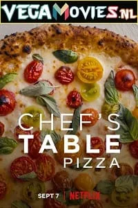 Chefs Table: Pizza (2022) Season 1 Dual Audio {Hindi-English} 480p - 720p WEB-DL