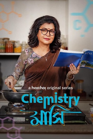 Chemistry Mashi (2024) Season 1 Complete Bengali WEB Series 480p - 720p - 1080p WEB-DL