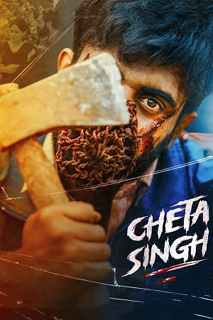 Cheta Singh (2023) WEB-DL {Hindi DD2.0} Full Movie 480p - 720p - 1080p