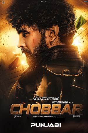 Chobbar (2022) Punjabi Full Movie WEB-DL 480p - 720p - 1080p