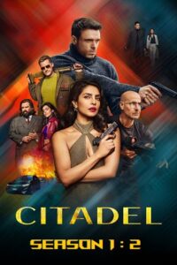 Citadel (Season 1 – 2) Dual Audio {Hindi + English} PrimeVideo 480p - 720p - 1080p WEB-DL