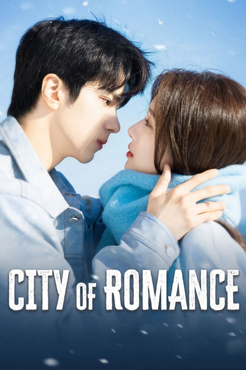 City of Romance (Season 1) Dual Audio {Hindi-Chinese} C-Drama Series 480p 720p & 1080p WEB-DL