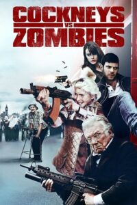 Cockneys vs Zombies (2012) Blu-Ray Dual Audio {Hindi-English} 480p - 720p - 1080p