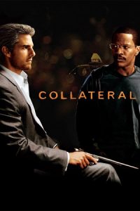 Collateral (2004) Dual Audio {Hindi-English} BluRay 480p - 720p - 1080p