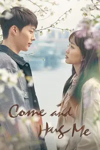 Come and Hug Me (Season 1 – Complete) Amazon Mini Tv Hindi Dubbed (ORG) All Episodes 480p - 720p WEB-DL