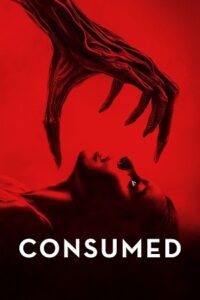 Consumed (2024) WEB-DL Dual Audio {Hindi-English} 480p - 720p - 1080p