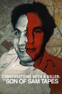 Conversations with a Killer: The Son of Sam Tapes (2025) Season 1 Dual Audio {Hindi-English} Series 480p - 720p - 1080p WEB-DL