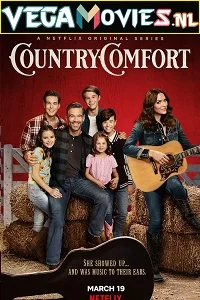 Country Comfort (2021) Season 1 Hindi Complete Netflix WEB Series 480p - 720p HDRip
