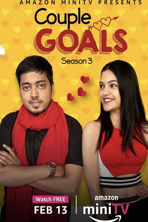 Couple Goals (Season 3 – 4) Hindi [Amazon Mini TV Series] 720p - 1080p WEB-DL