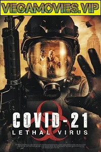 COVID-21 Lethal Virus (2021) English HDRip 480p - 720p