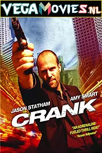 Crank (2006) Dual Audio {Hindi-English} 480p - 720p - 1080p