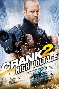 [18+] Crank: High Voltage (2009) Dual Audio {Hindi-English} 480p 720p - 1080p