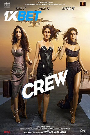 Crew (2024) Hindi Full Movie HDCAMRip 480p - 720p - 1080p