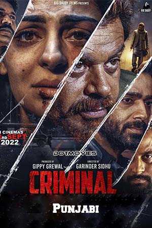 Criminal (2022) Punjabi Full Movie CHTV-WEB-DL 480p - 720p - 1080p