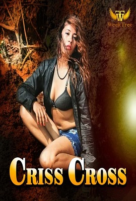 [18+] Criss Cross (2020) UNRATED Weektree Hindi Short Film 720p HDRip