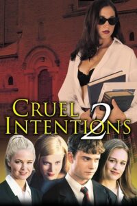 Cruel Intentions 2 (2000) WEB-DL Dual Audio {Hindi-English} 480p - 720p - 1080p