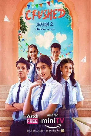 Crushed (2022) Season 2 Hindi Complete [Amazon MiniTv] WEB Series 480p - 720p - 1080p WEB-DL