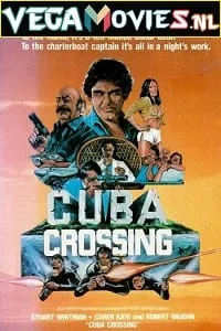 Cuba Crossing (1980) Dual Audio {Hindi-English} 480p - 720p