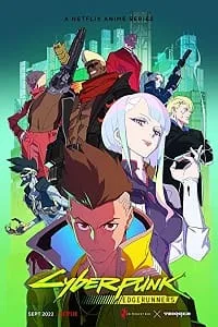 Cyberpunk: Edgerunners (2022) Season 1 Dual Audio {English-Chinese} Netflix Anime Series 480p - 720p WEB-DL