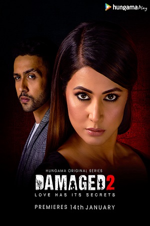 Damaged (2020) Season 2 Hindi Complete Hungama Play Originals WEB Series 480p - 720p HDRip