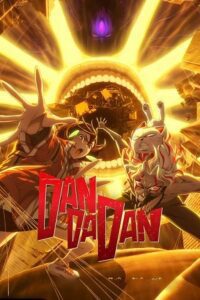 Dandadan (Season 1 – 2) Multi Audio [?????? ????? – English + Japanese] Anime Series – 480p - 720p - 1080p WEB-DL