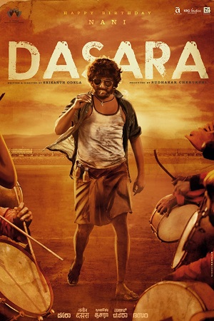 Dasara (2023) Multi Audio [Kannada + Malayalam + Tamil + Telugu] WeB-DL 480p - 720p - 1080p