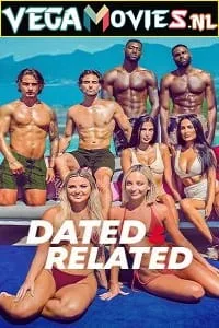Dated and Related (2022) Season 1 Dual Audio {Hindi-English} 480p - 720p WEB-DL