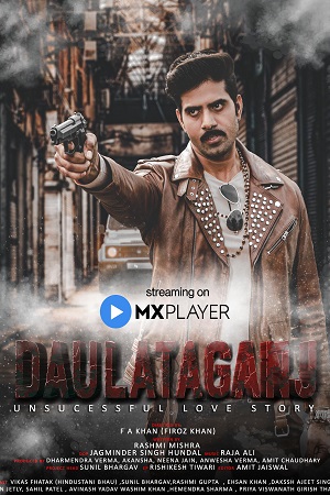 Daulataganj (2022) Season 1 Hindi Complete MX Original WEB Series 480p - 720p HDRip