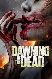 Dawning of the Dead (2017) BluRay Dual Audio {Hindi-English} 480p - 720p - 1080p