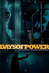 Days of Power (2018) Dual Audio {Hindi-English} 480p - 720p BluRay
