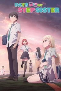 Days with My Stepsister (Season 1) Dual Audio {Hindi-Japanese} Series 480p 720p & 1080p WEB-DL