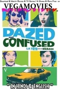 Dazed and Confused (1993) Dual Audio {Hindi-English} 480p - 720p - 1080p